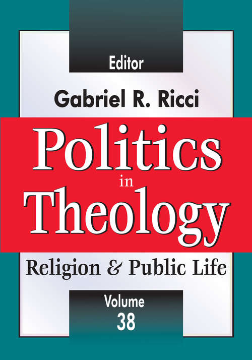 Book cover of Politics in Theology: Religion And Public Life