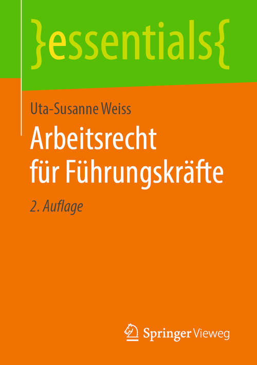 Book cover of Arbeitsrecht für Führungskräfte (2. Aufl. 2019) (essentials)