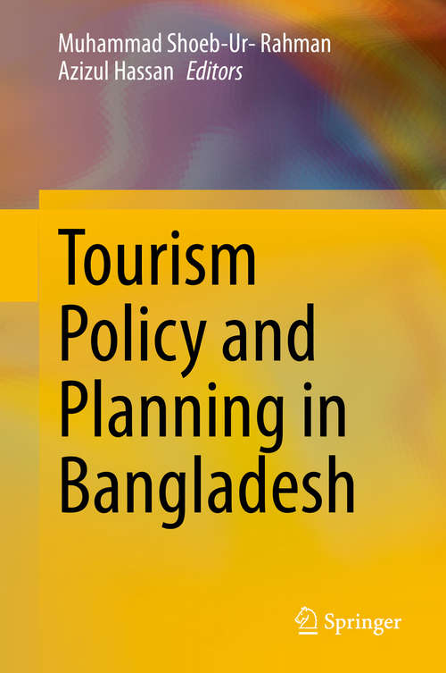 Book cover of Tourism Policy and Planning in Bangladesh (1st ed. 2020)
