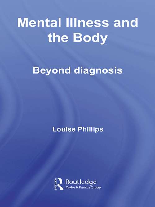 Book cover of Mental Illness and the Body: Beyond Diagnosis