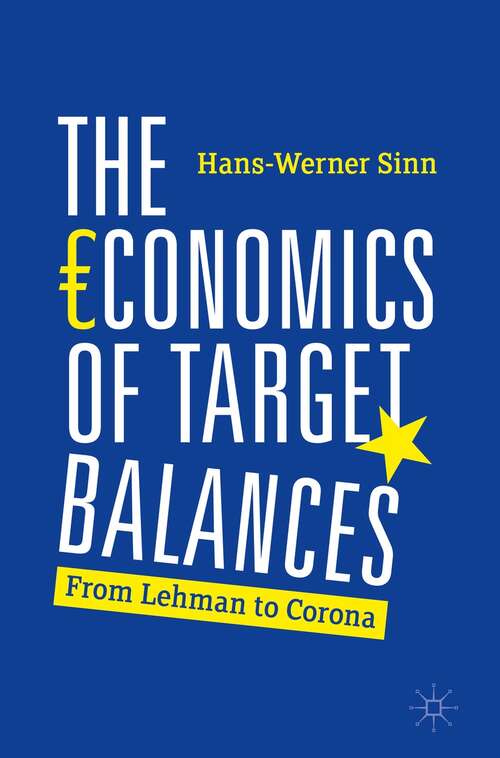 Book cover of The Economics of Target Balances: From Lehman to Corona (1st ed. 2020)