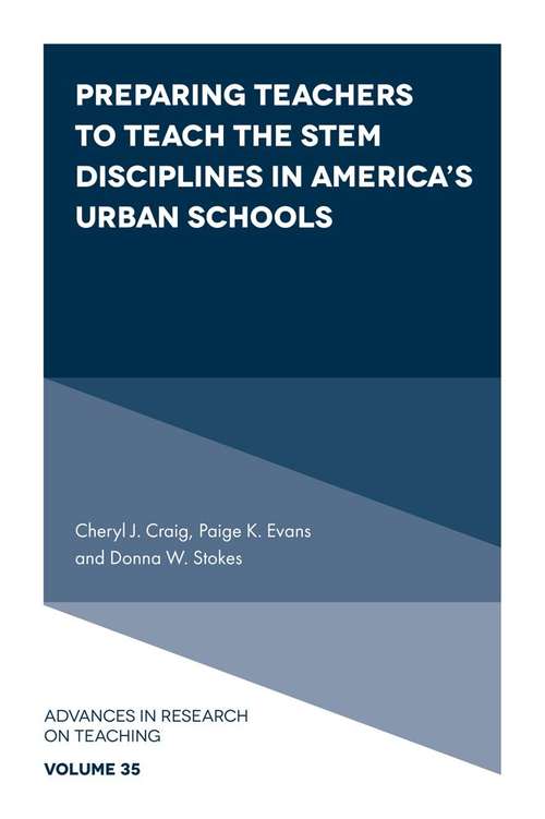 Book cover of Preparing Teachers to Teach the STEM Disciplines in America’s Urban Schools (Advances in Research on Teaching #35)