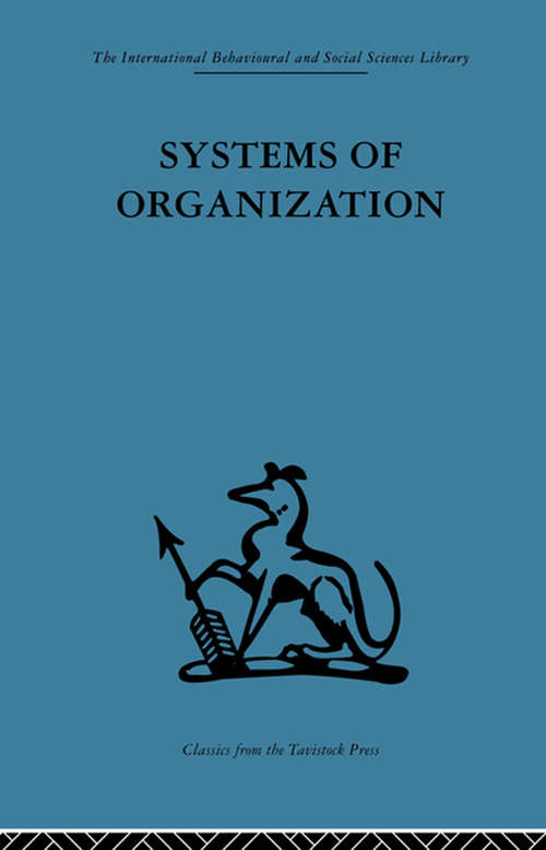 Book cover of Systems of Organization: The control of task and sentient boundaries