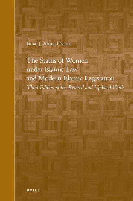 Book cover of The Status Of Women Under Islamic Law And Modern Islamic Legislation  (Brill's Arab And Islamic Laws Series (PDF) #3)