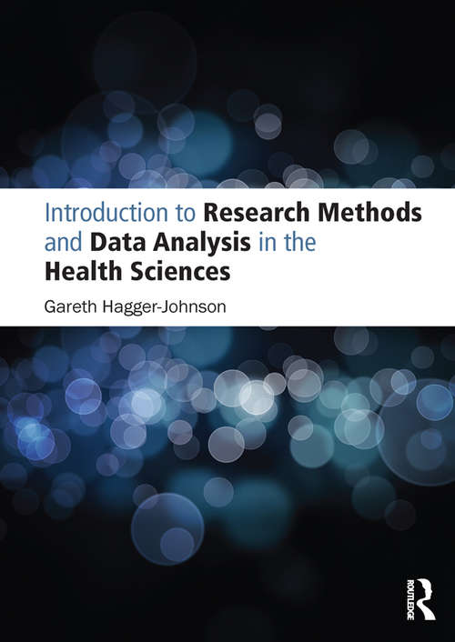 Book cover of Introduction to Research Methods and Data Analysis in the Health Sciences