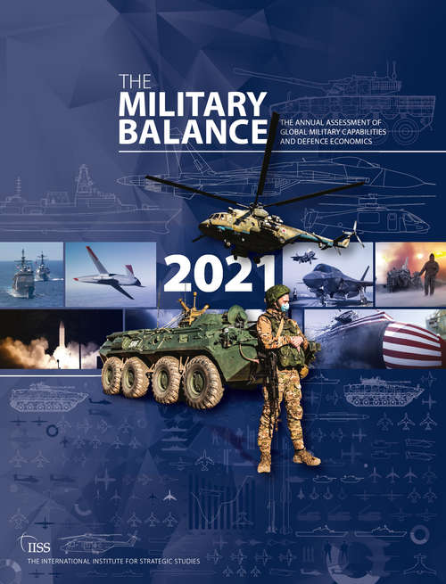 Book cover of The Military Balance 2021 (The Military Balance)