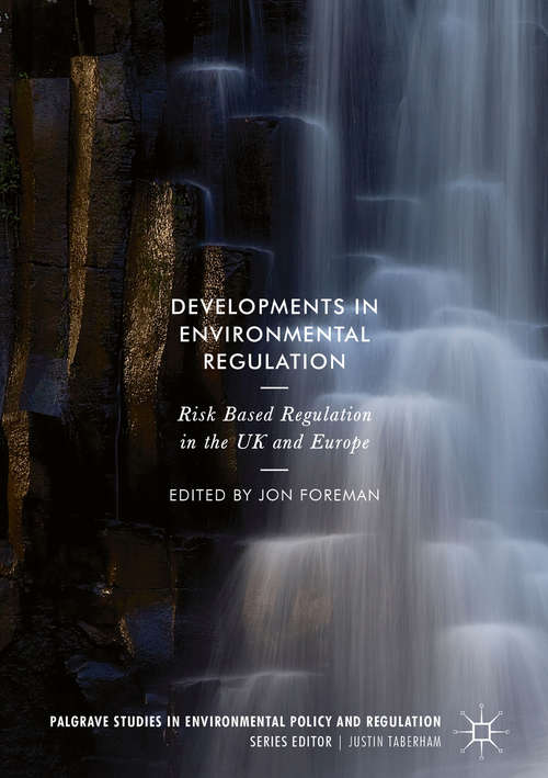 Book cover of Developments in Environmental Regulation: Risk based regulation in the UK and Europe