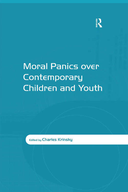 Book cover of Moral Panics over Contemporary Children and Youth