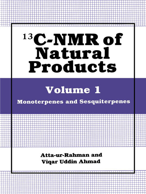 Book cover of 13C-NMR of Natural Products: Volume 1 Monoterpenes and Sesquiterpenes (1992)