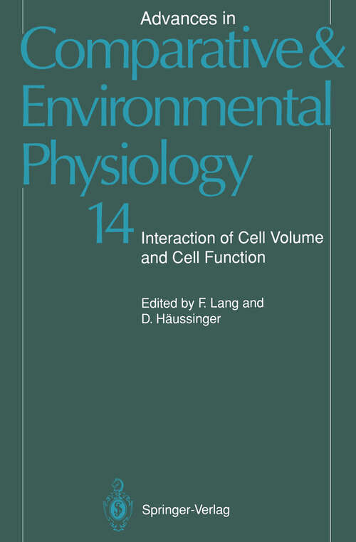 Book cover of Advances in Comparative and Environmental Physiology: Interaction of Cell Volume and Cell Function Volume 14 (1993) (Advances in Comparative and Environmental Physiology #14)