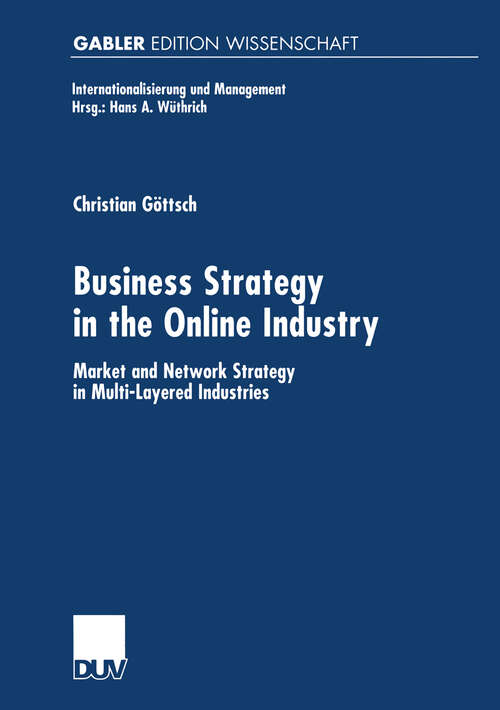 Book cover of Business Strategy in the Online Industry: Market and Network Strategy in Multi-Layered Industries (2000) (Internationalisierung und Management)