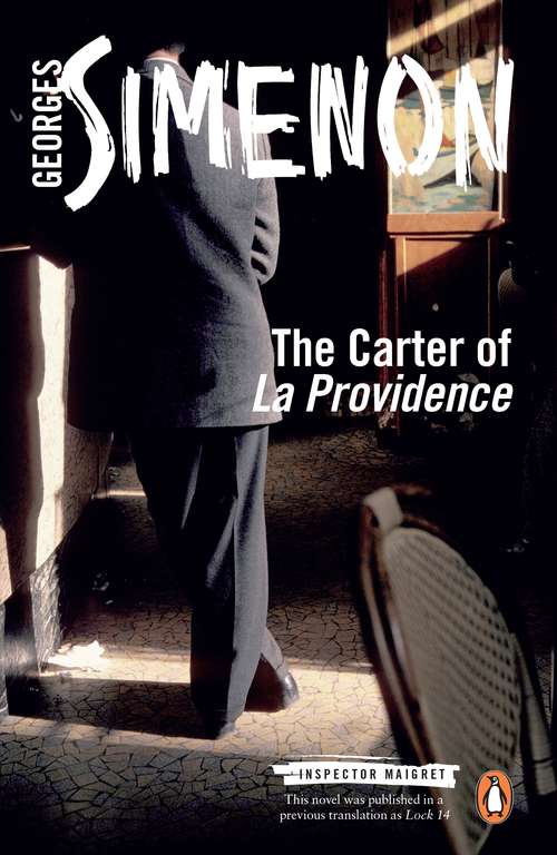 Book cover of The Carter of 'La Providence': Inspector Maigret #4 (4) (Inspector Maigret #4)