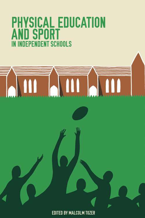 Book cover of Physical Education and Sport in Independent Schools