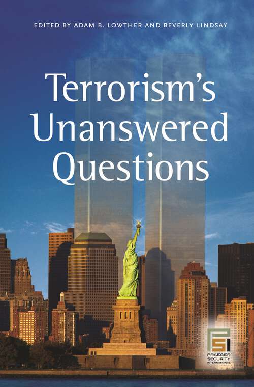 Book cover of Terrorism's Unanswered Questions (Praeger Security International)