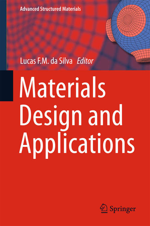 Book cover of Materials Design and Applications (Advanced Structured Materials #65)