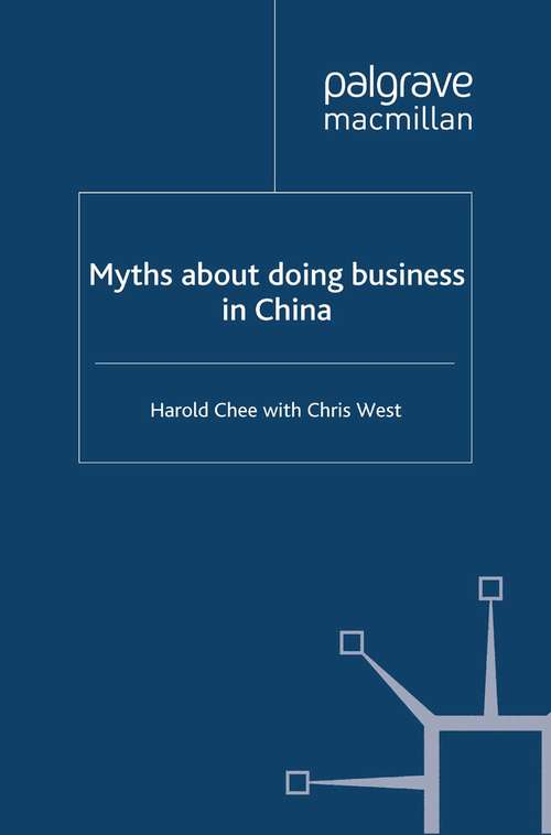 Book cover of Myths about doing business in China (2nd ed. 2007)