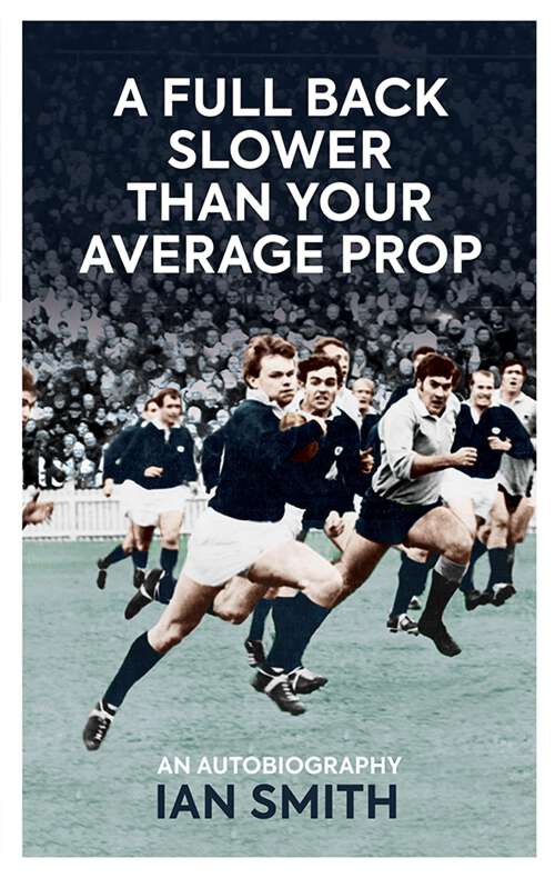 Book cover of A Full Back Slower Than Your Average Prop