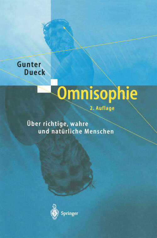 Book cover of Omnisophie: Über richtige, wahre und natürliche Menschen (2. Aufl. 2004)