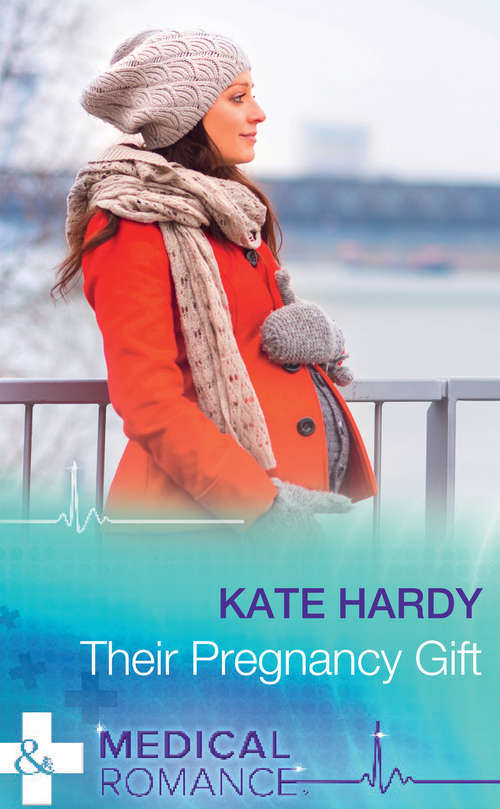 Book cover of Their Pregnancy Gift: Christmas With Her Daredevil Doc (miracles At Muswell Hill Hospital, Book 1) / Their Pregnancy Gift (miracles At Muswell Hill Hospital, Book 2) (ePub edition) (Miracles at Muswell Hill Hospital #2)
