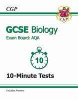Book cover of GCSE Biology AQA 10-Minute Tests (including Answers) (PDF)