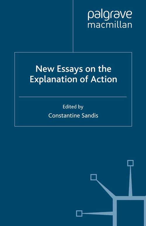 Book cover of New Essays on the Explanation of Action (2009)