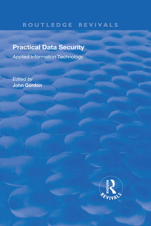 Book cover of Practical Data Security (Routledge Revivals)