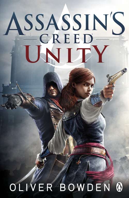 Book cover of Unity: Assassin's Creed Book 7 (Assassin's Creed #7)