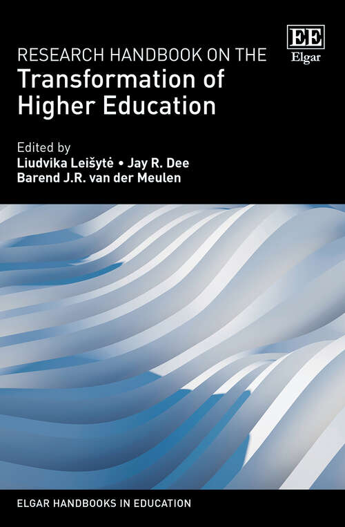 Book cover of Research Handbook on the Transformation of Higher Education (Elgar Handbooks in Education)