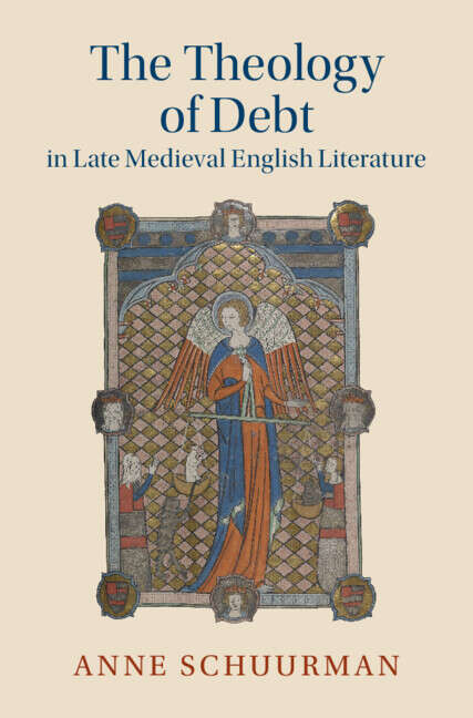 Book cover of The Theology of Debt in Late Medieval English Literature (Cambridge Studies in Medieval Literature)