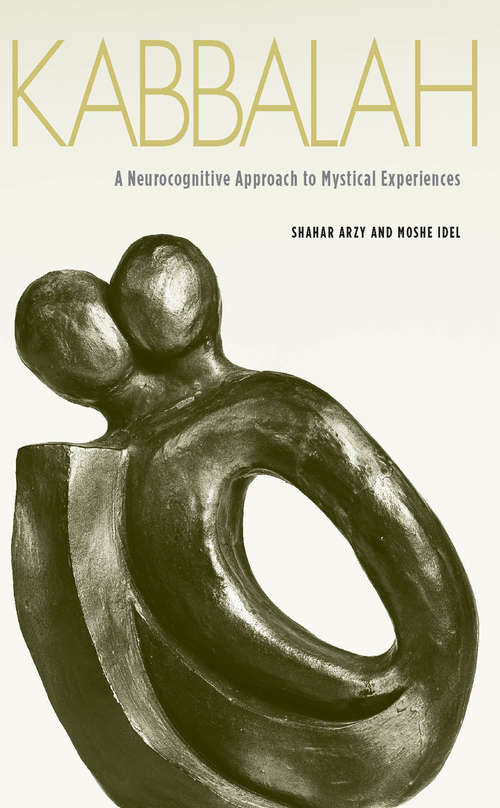 Book cover of Kabbalah: A Neurocognitive Approach to Mystical Experiences (Classics Of Western Spirituality Ser.)
