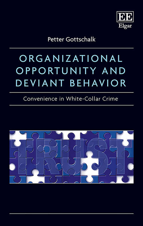 Book cover of Organizational Opportunity and Deviant Behavior: Convenience in White-Collar Crime