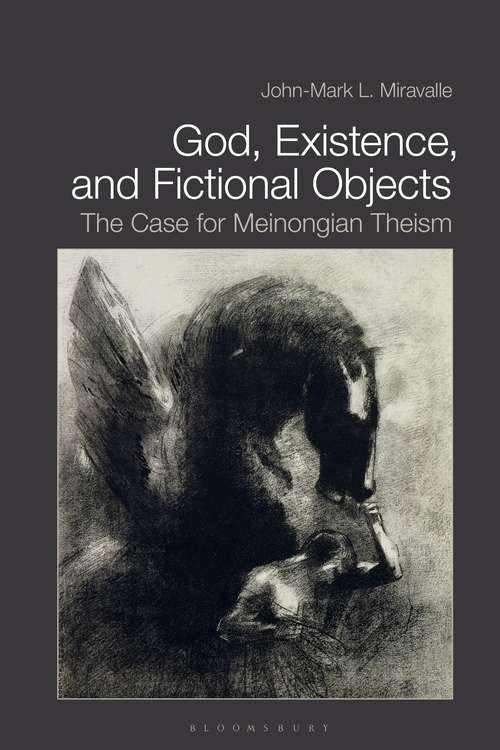 Book cover of God, Existence, and Fictional Objects: The Case for Meinongian Theism