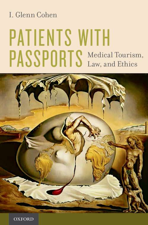 Book cover of Patients with Passports: Medical Tourism, Law, and Ethics