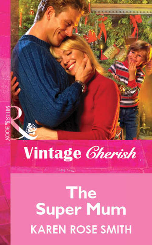 Book cover of The Super Mum (ePub First edition) (Mills And Boon Vintage Cherish Ser.)