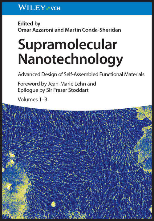 Book cover of Supramolecular Nanotechnology: Advanced Design of Self-Assembled Functional Materials, 3 Volumes
