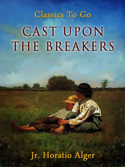 Book cover of Cast upon the Breakers: Large Print (Classics To Go)
