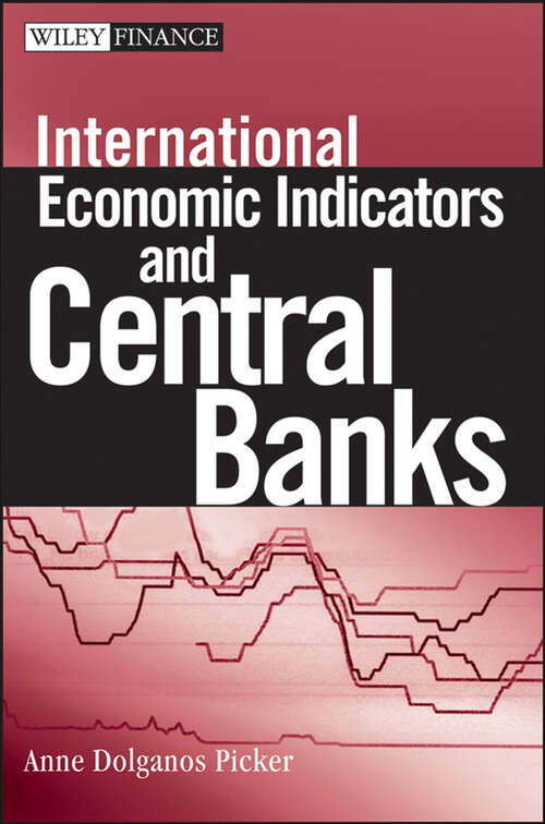 Book cover of International Economic Indicators and Central Banks (Wiley Finance #392)