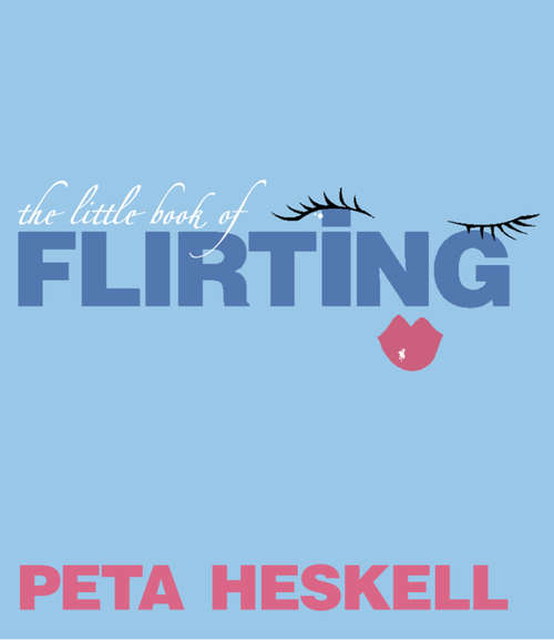 Book cover of The Little Book of Flirting (ePub edition)