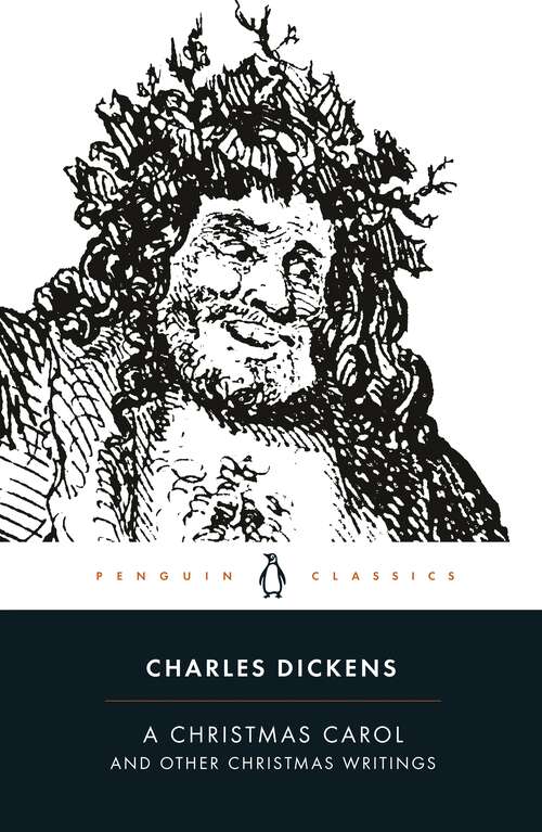 Book cover of A Christmas Carol and Other Christmas Writings: Penguin Classics (Penguin Clothbound Classics Ser.)