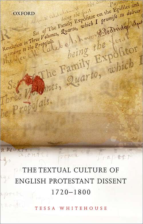 Book cover of The Textual Culture of English Protestant Dissent 1720-1800
