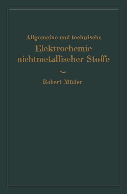 Book cover of Allgemeine und technische Elektrochemie nichtmetallischer Stoffe (1937)