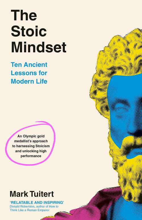 Book cover of The Stoic Mindset: 10 Ancient Lessons for Modern Life