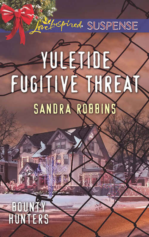Book cover of Yuletide Fugitive Threat: Standoff At Christmas Yuletide Fugitive Threat Silent Night Pursuit (ePub edition) (Bounty Hunters #3)
