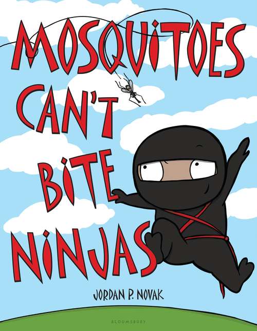 Book cover of Mosquitoes Can't Bite Ninjas