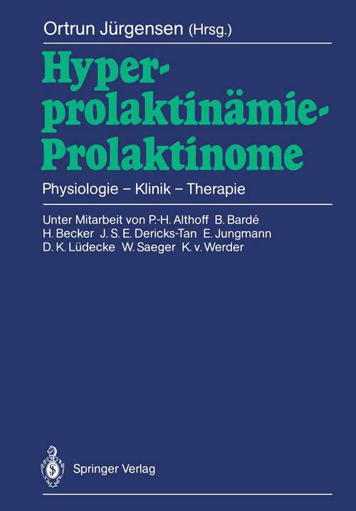 Book cover of Hyperprolaktinämie — Prolaktinome: Physiologie — Klinik — Therapie (1988)