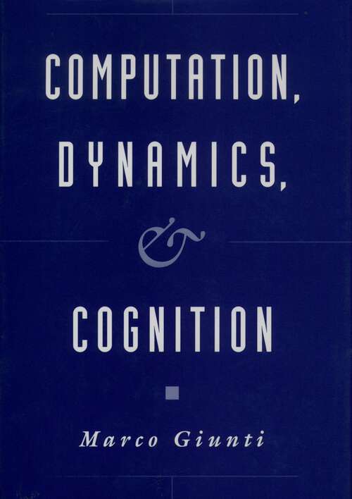 Book cover of Computation, Dynamics, And Cognition