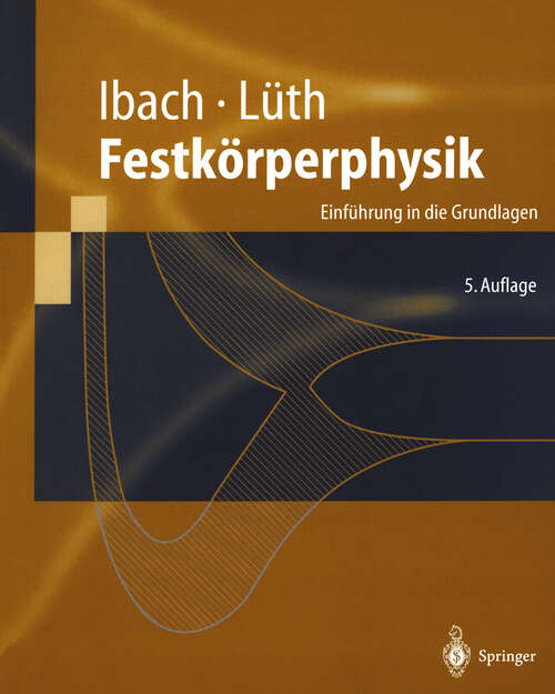 Book cover of Festkörperphysik: Einführung in die Grundlagen (5. Aufl. 1999) (Springer-Lehrbuch)