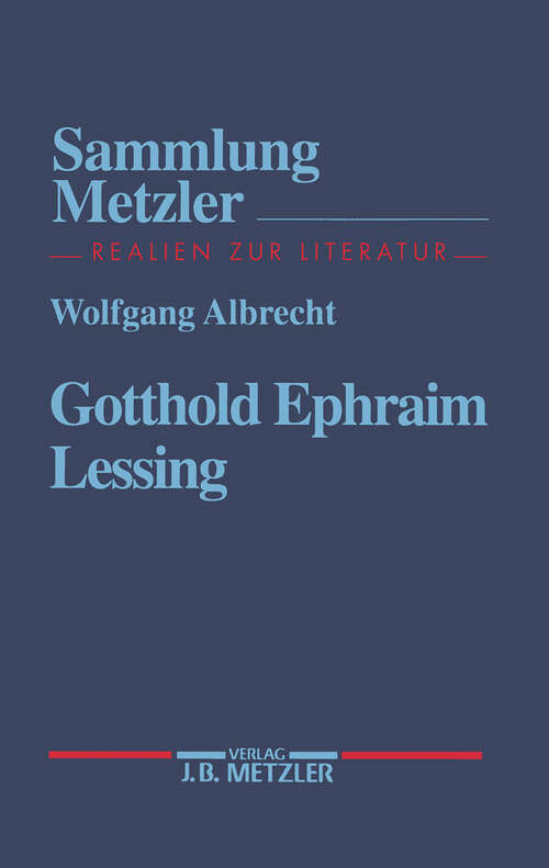 Book cover of Gotthold Ephraim Lessing (1. Aufl. 1997) (Sammlung Metzler)