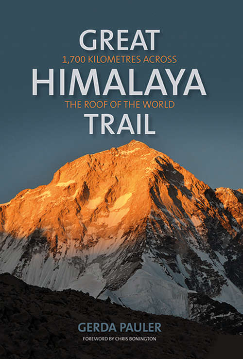 Book cover of Great Himalaya Trail: 1,700 Kilometres Across the Roof of the World