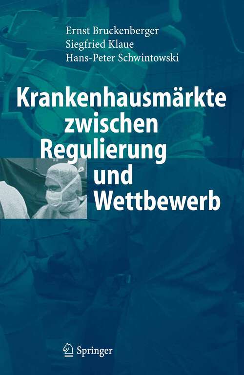 Book cover of Krankenhausmärkte zwischen Regulierung und Wettbewerb (2006)